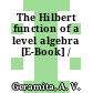The Hilbert function of a level algebra [E-Book] /