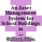 An Asset Management System for School Buildings in Quebec [E-Book] /