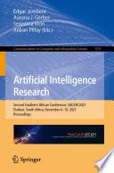 Artificial Intelligence Research [E-Book] : Second Southern African Conference, SACAIR 2021, Durban, South Africa, December 6-10, 2021, Proceedings /