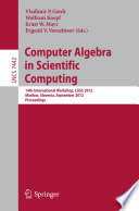 Computer Algebra in Scientific Computing [E-Book]: 14th International Workshop, CASC 2012, Maribor, Slovenia, September 3-6, 2012. Proceedings /