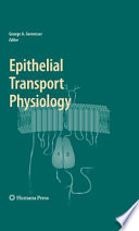 Epithelial Transport Physiology [E-Book] /