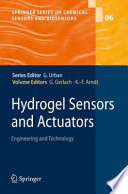 Hydrogel Sensors and Actuators [E-Book] : Engineering and Technology /