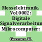 Messelektronik. Vol 0002 : Digitale Signalverarbeitung: Mikrocomputer: Messsysteme.