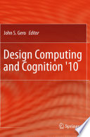 Design Computing and Cognition ’10 [E-Book] /