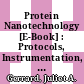 Protein Nanotechnology [E-Book] : Protocols, Instrumentation, and Applications, Second Edition /