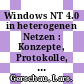 Windows NT 4.0 in heterogenen Netzen : Konzepte, Protokolle, Troubleshooting /