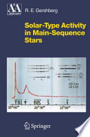 Solar-Type Activity in Main-Sequence Stars [E-Book] /