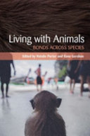 Living with animals : bonds across species [E-Book] /