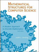 Mathematical structures for computer science : a modern approach to discrete mathematics /