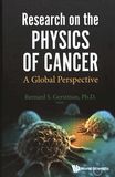 Research on the physics of cancer : a global perspective /