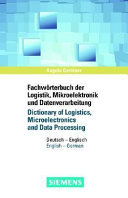 Fachwörterbuch der Logistik, Mikroelektronik und Datenverarbeitung : deutsch - englisch, englisch - deutsch /