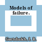 Models of failure.