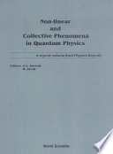 Nonlinear and collective phenomena in quantum physics : Proceedings : Extended systems in field theory. Meeting : Non perturbative aspects in quantum field theory. Winter advanced study institute : Common trends in particle and condensed matter physics. Winter advanced study institute : Paris, Les-Houches, 16.06.75 ; 03.78 ; 02.80.