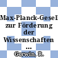 Max-Planck-Gesellschaft zur Förderung der Wissenschaften : Institut für Biophysik.