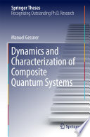 Dynamics and Characterization of Composite Quantum Systems [E-Book] /