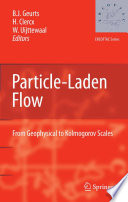 Particle-Laden Flow [E-Book] : From Geophysical to Kolmogorov Scales /