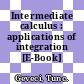 Intermediate calculus : applications of integration [E-Book] /