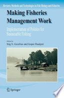 Making Fisheries Management Work [E-Book] : Implementation of Policies for Sustainable Fishing /