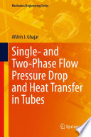 Single- and Two-Phase Flow Pressure Drop and Heat Transfer in Tubes [E-Book] /