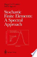 Stochastic Finite Elements: A Spectral Approach [E-Book] /