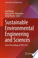 Sustainable Environmental Engineering and Sciences [E-Book] : Select Proceedings of SEES 2021 /