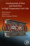 Fundamentals of heat and fluid flow in high temperature fuel cells /
