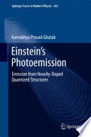 Einstein's Photoemission [E-Book] : Emission from Heavily-Doped Quantized Structures /