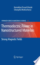Thermoelectric Power in Nanostructured Materials [E-Book] : Strong Magnetic Fields /