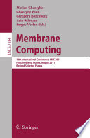 Membrane Computing [E-Book]: 12th International Conference, CMC 2011, Fontainebleau, France, August 23-26, 2011, Revised Selected Papers /