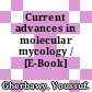 Current advances in molecular mycology / [E-Book]