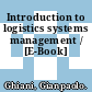 Introduction to logistics systems management / [E-Book]