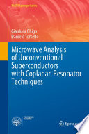Microwave Analysis of Unconventional Superconductors with Coplanar-Resonator Techniques [E-Book] /