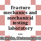 Fracture mechanics and mechanical testing laboratory at Inshas report. 2 /