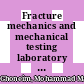 Fracture mechanics and mechanical testing laboratory at Inshas report. 2 [E-Book] /