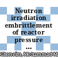 Neutron irradiation embrittlement of reactor pressure vessel steel 20 MNMONI55 weld [E-Book] /
