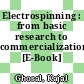 Electrospinning : from basic research to commercialization [E-Book] /