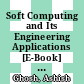 Soft Computing and Its Engineering Applications [E-Book] : 5th International Conference, icSoftComp 2023, Changa, Anand, India, December 7-9, 2023, Revised Selected Papers, Part I /
