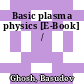 Basic plasma physics [E-Book] /