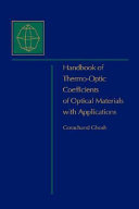 Handbook of thermo-optic coefficients of optic materials with applications /