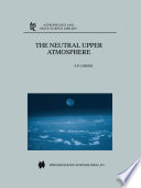 The Neutral Upper Atmosphere [E-Book] /