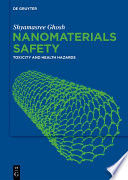 Nanomaterials safety : toxicity and health hazards [E-Book] /