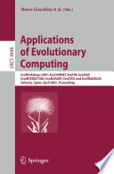 Applications of Evolutinary Computing [E-Book] : EvoWorkshops 2007: EvoCoMnet, EvoFIN, EvoIASP,EvoINTERACTION, EvoMUSART, EvoSTOC and EvoTransLog. Proceedings /