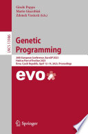 Genetic Programming [E-Book] : 26th European Conference, EuroGP 2023, Held as Part of EvoStar 2023, Brno, Czech Republic, April 12-14, 2023, Proceedings /