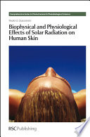 Biophysical and physiological effects of solar radiation on human skin / [E-Book]