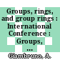 Groups, rings, and group rings : International Conference : Groups, Rings, and Group Rings, July 28-August 2, 2008, Ubatuba, Brazil [E-Book] /
