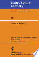 The Transfer of Molecular Energies by Collision: Recent Quantum Treatments [E-Book] /