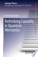 Rethinking Causality in Quantum Mechanics [E-Book] /