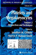 Platelets and Megakaryocytes [E-Book] : Volume 2: Perspectives and Techniques /