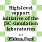 High-level support initiative of the JSC simulation laboratories 2011 [E-Book] /