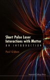 Short pulse laser interaction with matter : an introduction /